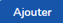 Ajout
