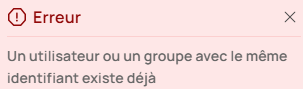Un utilisateur ou un groupe avec le même identifiant existe déjà sur votre plateforme_01
